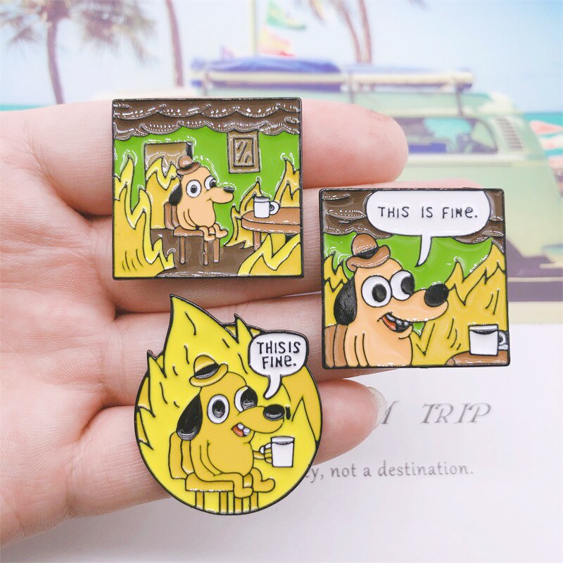 THIS IS FINE Dog Pins